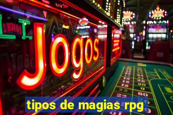 tipos de magias rpg